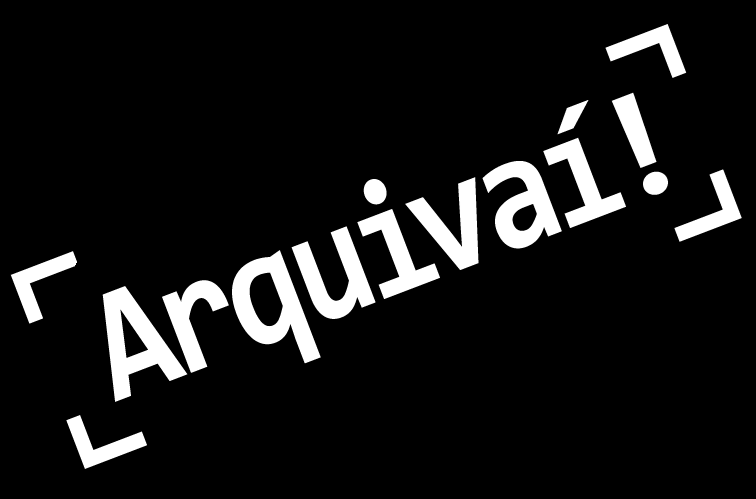 Arquivaí!